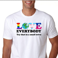Love Everybody - Try That in A Small Town