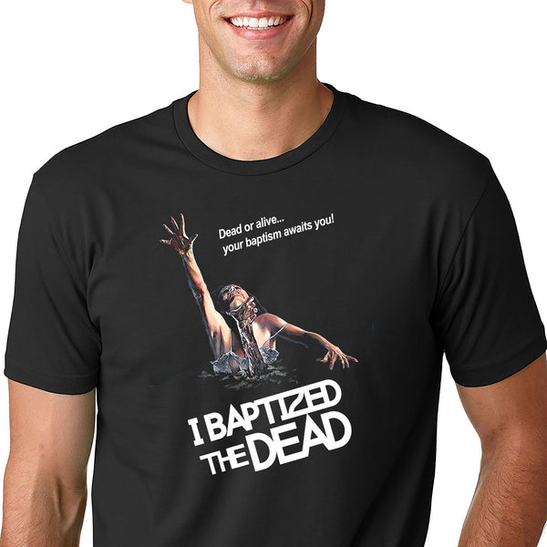 I baptized the Dead (Evil Dead)