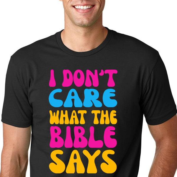 I don't care what the Bible says