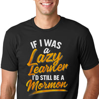 If I was a Lazy Learner I'd still Be a Mormon