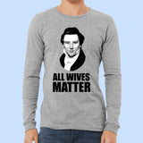 All Wives Matter (Joseph) - Long Sleeve