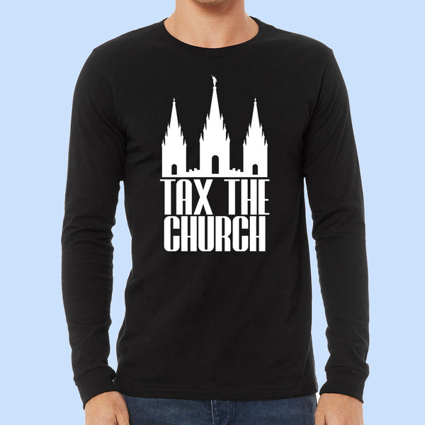 Tax The Church - Long Sleeve