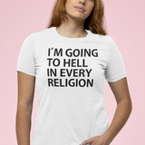 I'm Going to Hell in Every Religion