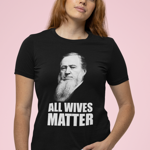 All Wives Matter (Brigham)