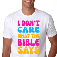 I don't care what the Bible says