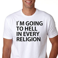 I'm Going To Hell in Every Religion