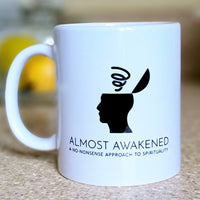 Almost Awakened Mug