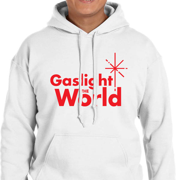Gaslight The World Hoodie